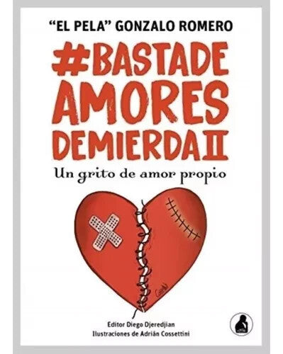 Basta de Amores de Mierda Completo (7 Libros ) - Pela G. Romero. Español