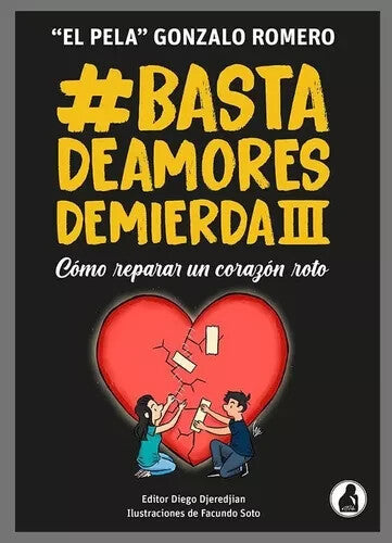 Basta de Amores de Mierda Completo (7 Libros ) - Pela G. Romero. Español