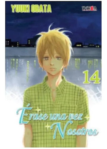 Erase una vez Nosotros. Completo 1 al 16 - Yuuki Obata-ivrea. Manga en ESPAÑOL
