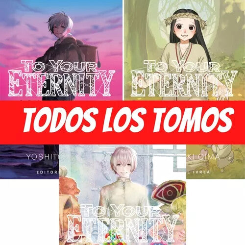 To Your Eternity en espanol. COMPLETO 1 al 25 . Manga en ESPAÑOL. Spanish