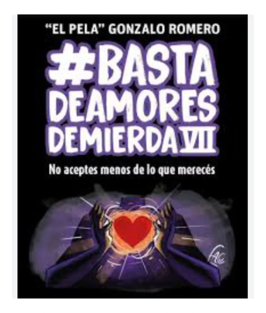 Basta de Amores de Mierda Completo (7 Libros ) - Pela G. Romero. Español