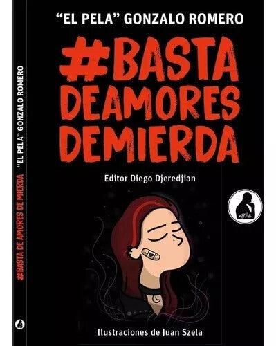 Basta de Amores de Mierda Completo (6 Libros ) - Pela G. Romero. Español. Nuevos