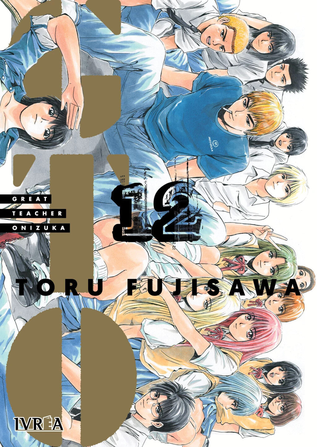 GTO En Espanol. Completo, 1 al 12. Toru Fujisawa.  Manga en ESPAÑOL